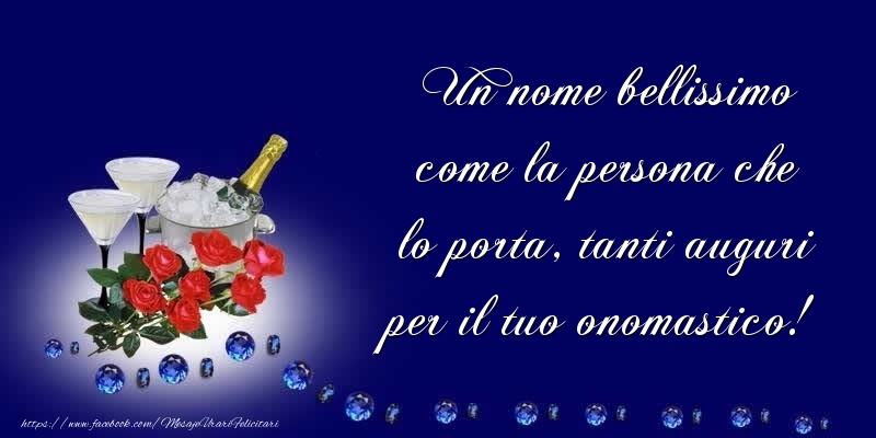 Un nome bellissimo come la persona che lo porta, tanti auguri per il tuo onomastico! - Cartoline onomastico