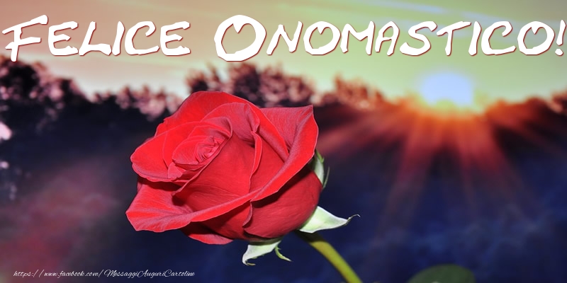  Rose: Felice Onomastico!