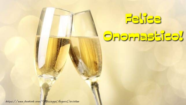 Felice Onomastico! - Cartoline onomastico con champagne