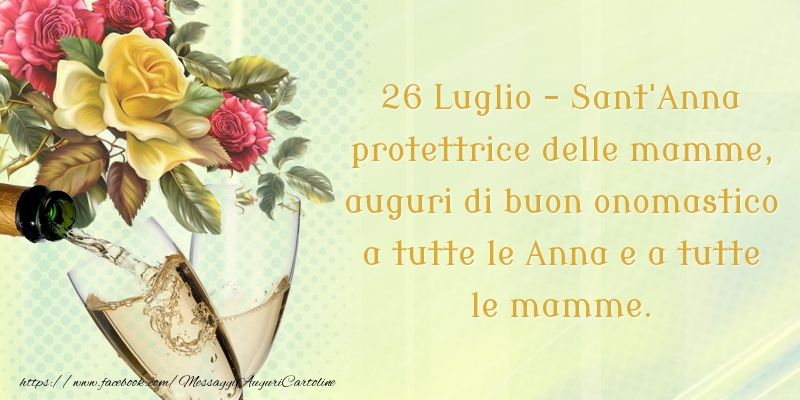 26 Luglio - Sant'Anna - Cartoline onomastico con fiori