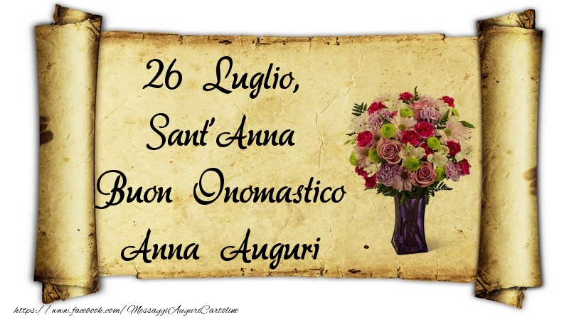 26 Luglio, Sant'Anna - Cartoline onomastico con fiori