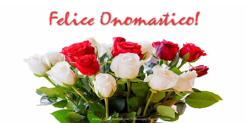 Felice Onomastico! - Cartoline onomastico con rose