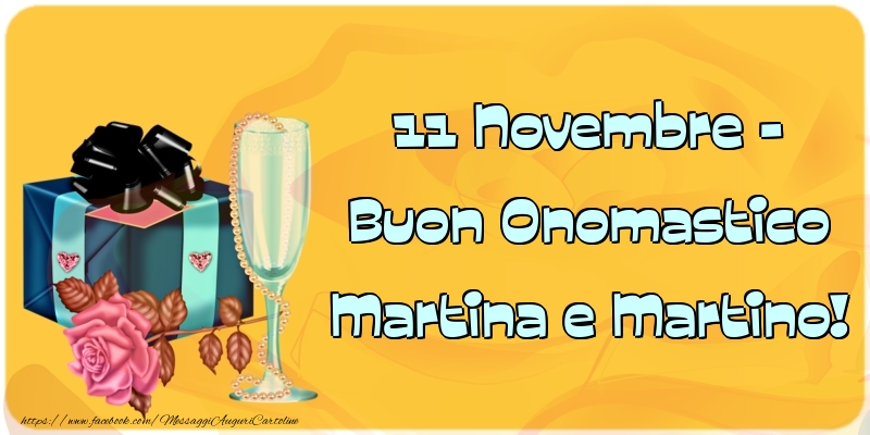 11 Novembre - Buon Onomastico Martina e Martino! - Cartoline onomastico con champagne