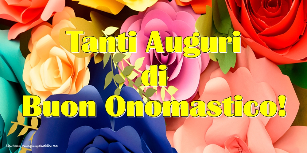 Tanti Auguri di Buon Onomastico! - Cartoline onomastico