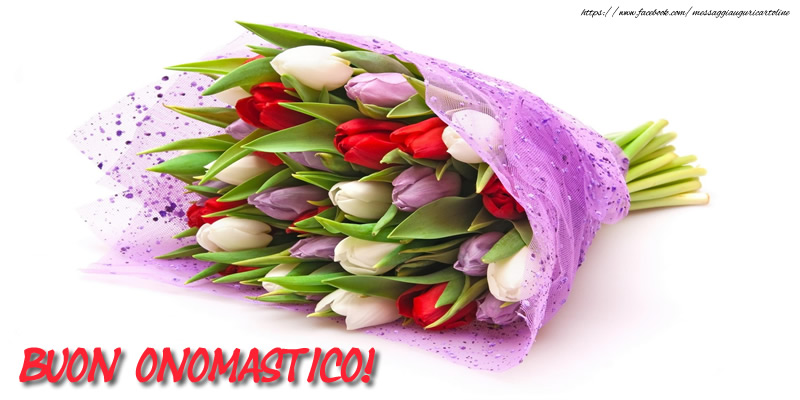 Buon Onomastico! - Cartoline onomastico con fiori