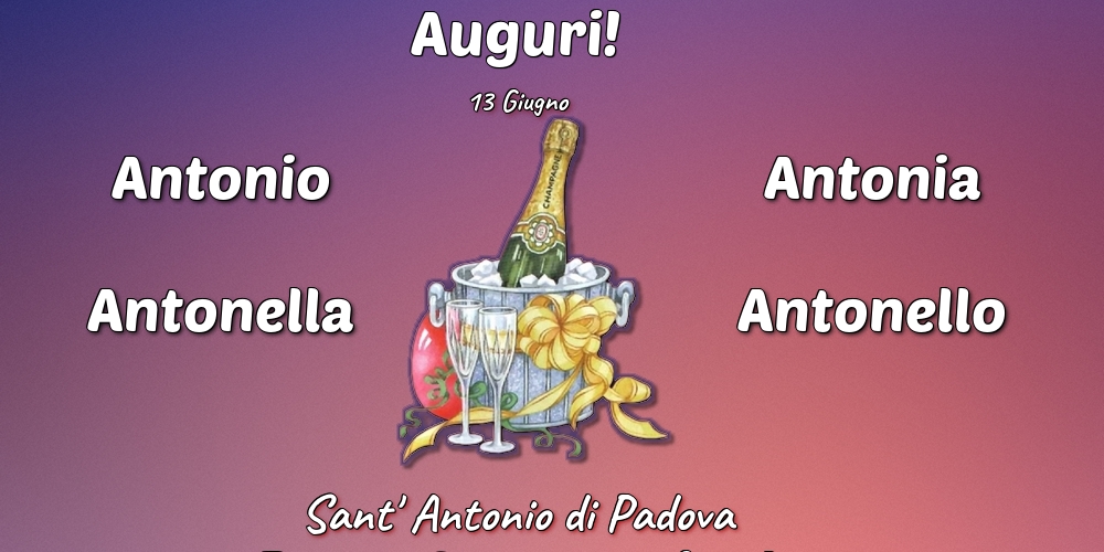 13 Giugno - Sant' Antonio di Padova - Cartoline onomastico con champagne