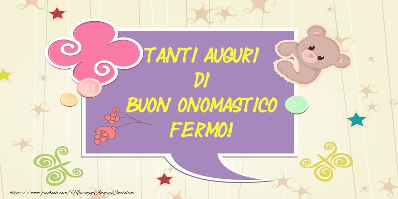 Tanti Auguri di Buon Onomastico Fermo! - Cartoline onomastico con animali