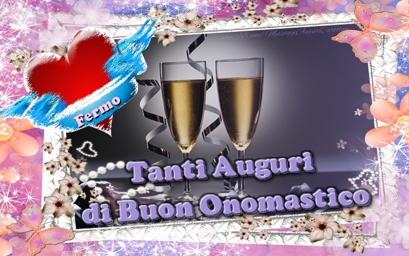 Tanti Auguri di Buon Onomastico Fermo - Cartoline onomastico con il cuore