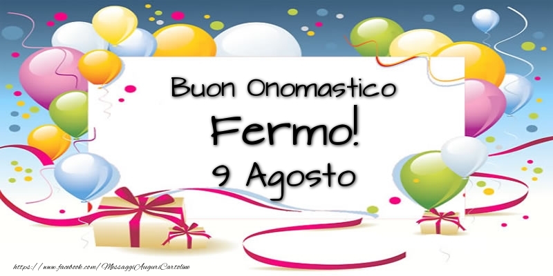 Buon Onomastico Fermo! 9 Agosto - Cartoline onomastico