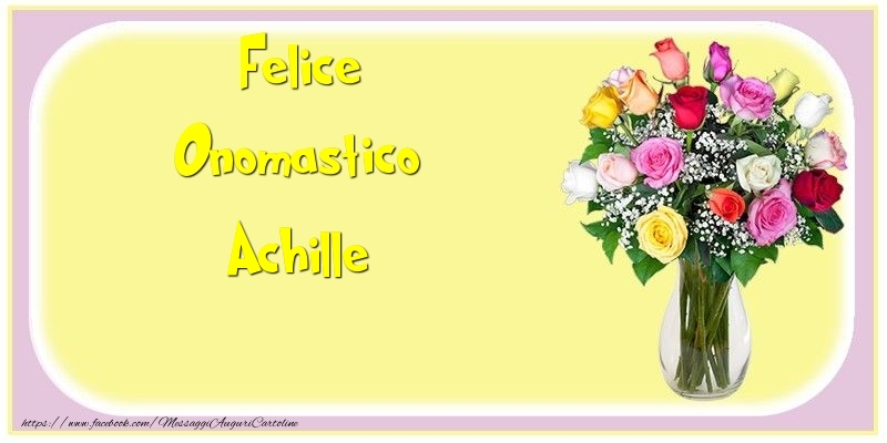 Felice Onomastico Achille - Cartoline onomastico con mazzo di fiori