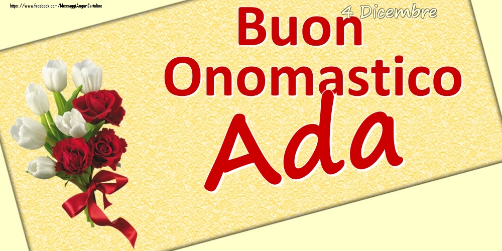 4 Dicembre: Buon Onomastico Ada - Cartoline onomastico