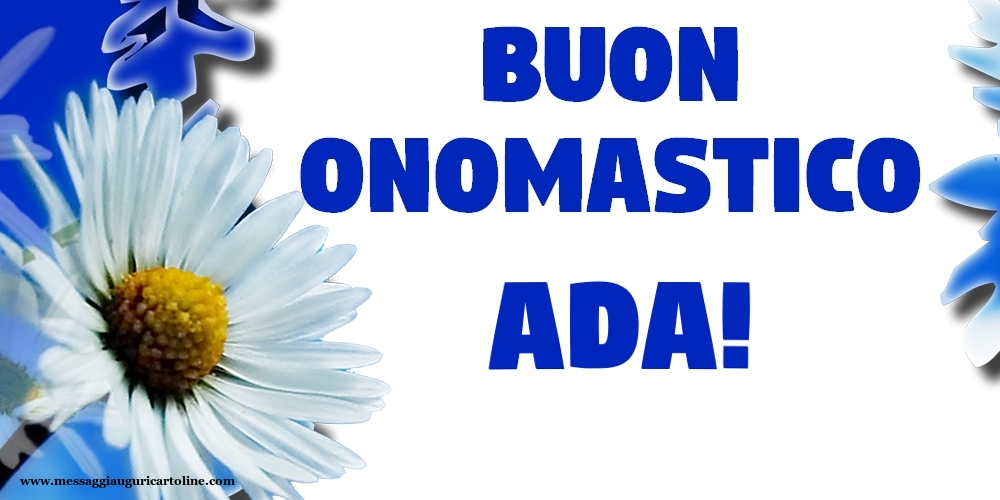 Buon Onomastico Ada! - Cartoline onomastico