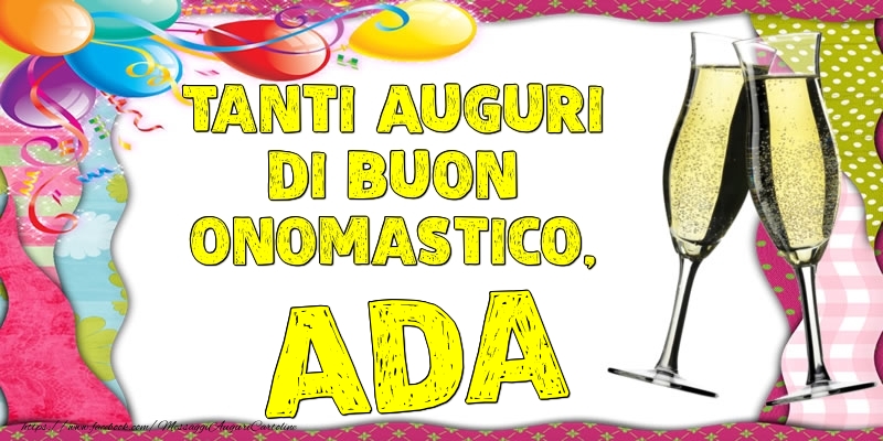 Tanti Auguri di Buon Onomastico, Ada - Cartoline onomastico con palloncini