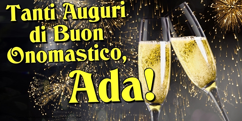 Tanti Auguri di Buon Onomastico, Ada - Cartoline onomastico con champagne