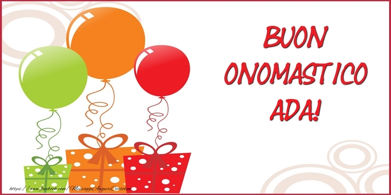 Buon Onomastico Ada! - Cartoline onomastico con regalo