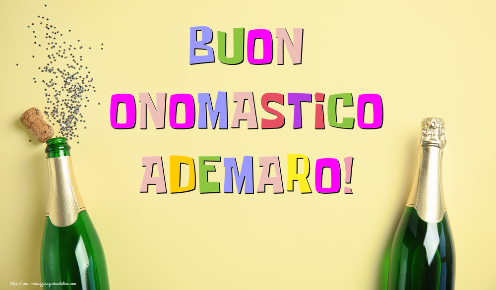 Buon Onomastico Ademaro! - Cartoline onomastico con champagne