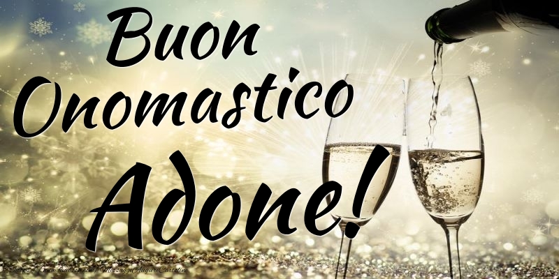 Buon Onomastico Adone - Cartoline onomastico con champagne