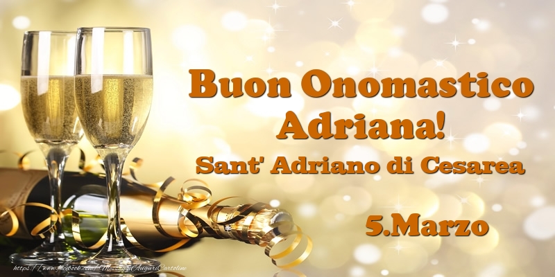  5.Marzo Sant' Adriano di Cesarea Buon Onomastico Adriana! - Cartoline onomastico