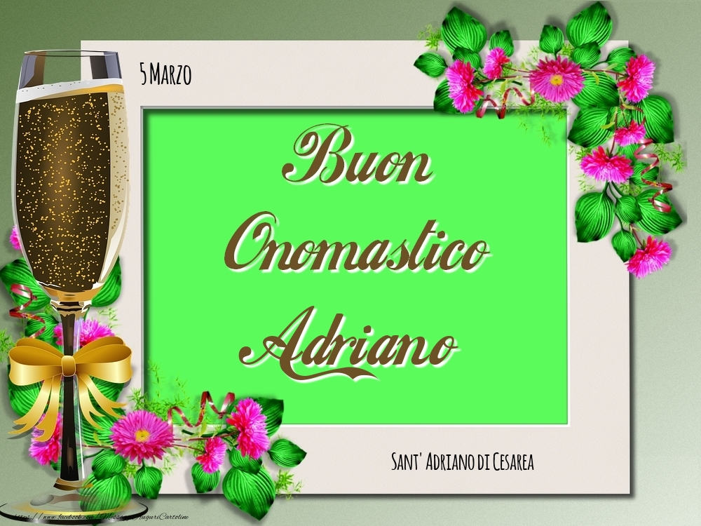 Sant' Adriano di Cesarea Buon Onomastico, Adriano! 5 Marzo - Cartoline onomastico