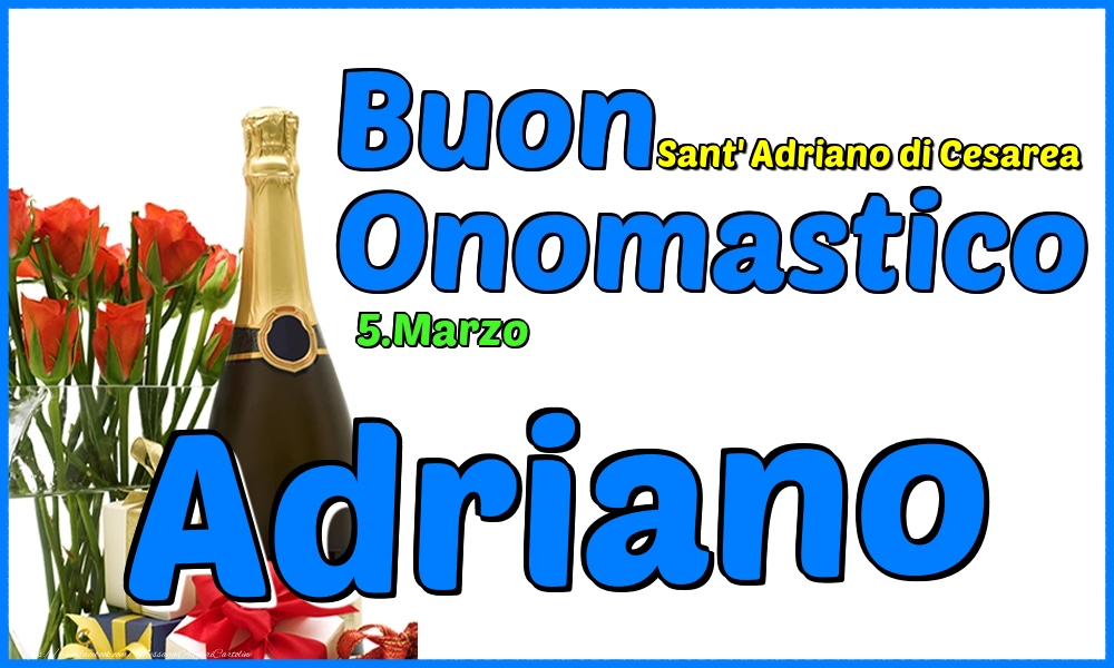 5.Marzo - Buon Onomastico Adriano! - Cartoline onomastico