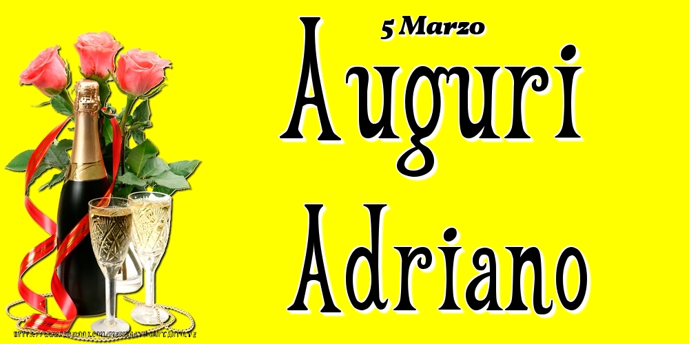 5 Marzo - Auguri Adriano! - Cartoline onomastico