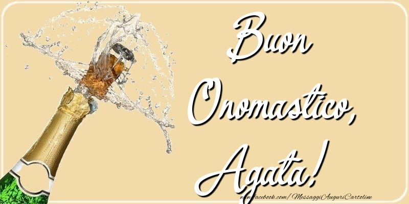 Buon Onomastico, Agata - Cartoline onomastico con champagne
