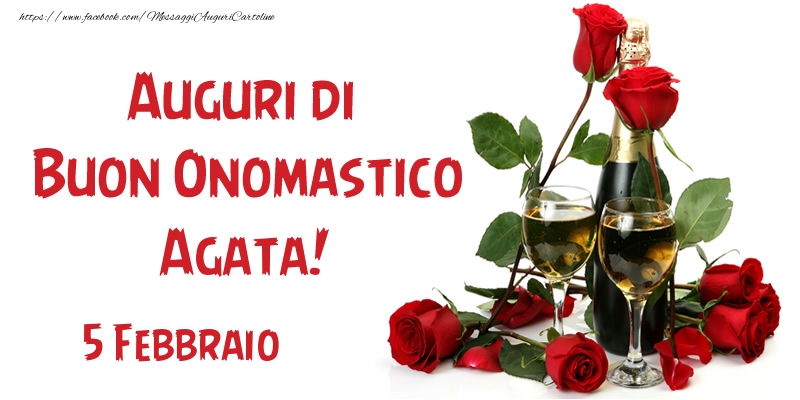  5 Febbraio Auguri di Buon Onomastico Agata! - Cartoline onomastico