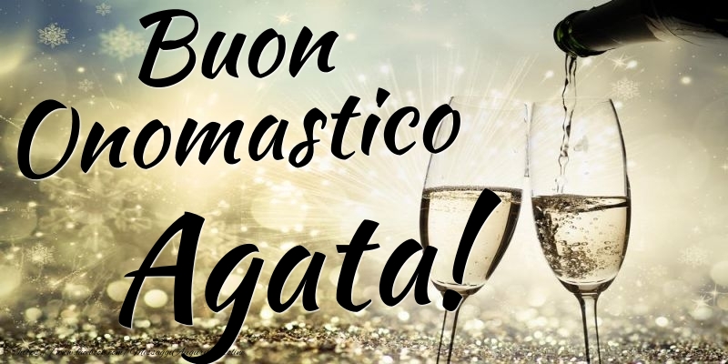 Buon Onomastico Agata - Cartoline onomastico con champagne