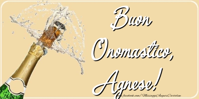 Buon Onomastico, Agnese - Cartoline onomastico con champagne