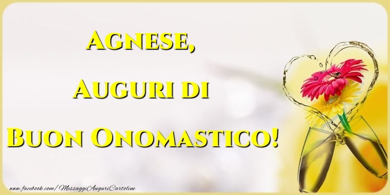 Auguri di Buon Onomastico! Agnese - Cartoline onomastico con champagne