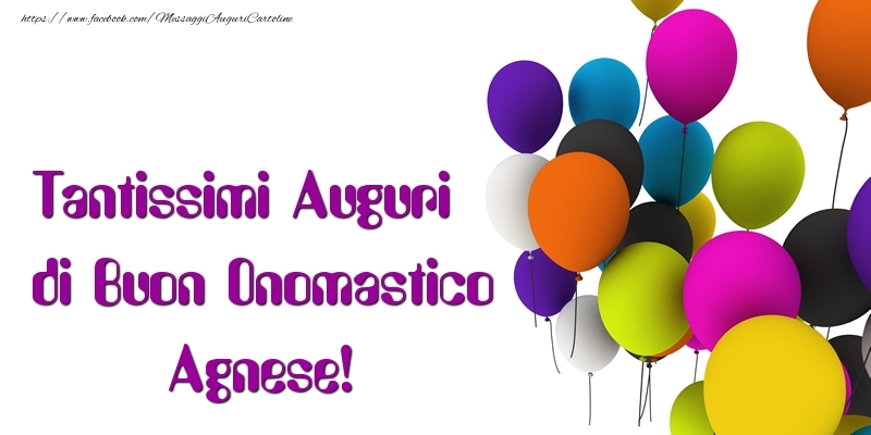 Tantissimi Auguri di Buon Onomastico Agnese - Cartoline onomastico con palloncini