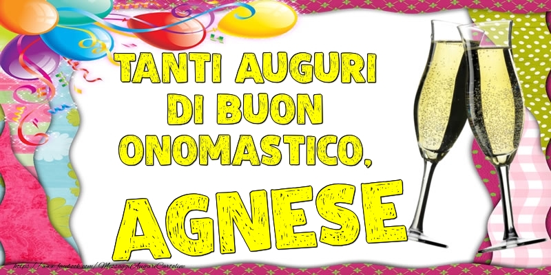 Tanti Auguri di Buon Onomastico, Agnese - Cartoline onomastico con palloncini