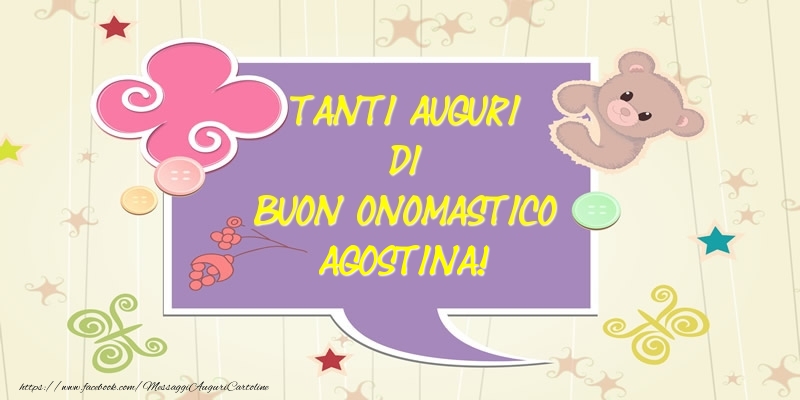 Tanti Auguri di Buon Onomastico Agostina! - Cartoline onomastico con animali