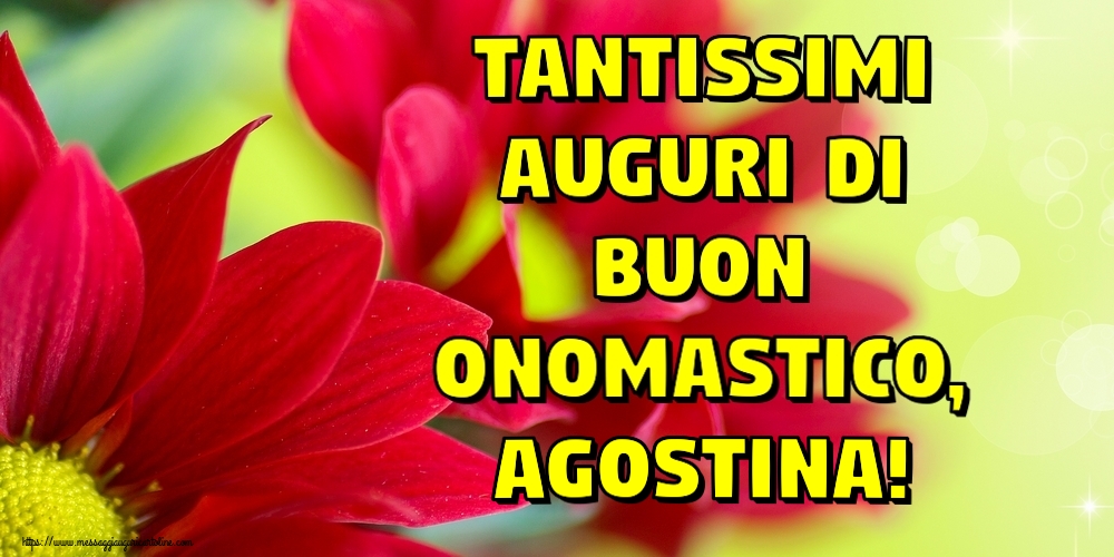 Tantissimi auguri di Buon Onomastico, Agostina! - Cartoline onomastico