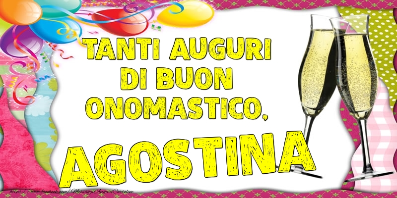 Tanti Auguri di Buon Onomastico, Agostina - Cartoline onomastico con palloncini
