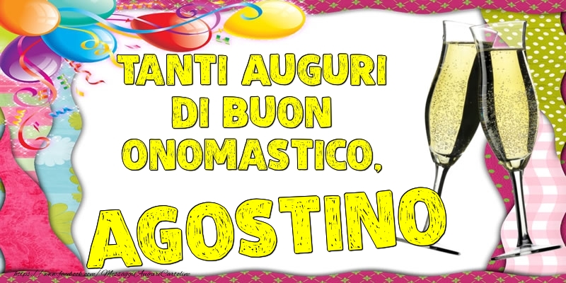 Tanti Auguri di Buon Onomastico, Agostino - Cartoline onomastico con palloncini