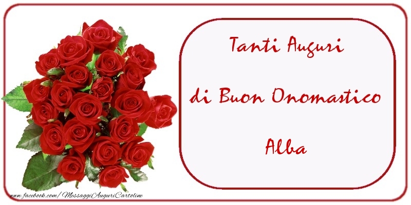 Tanti Auguri di Buon Onomastico Alba - Cartoline onomastico con mazzo di fiori