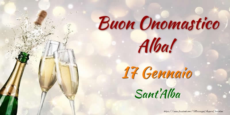 Buon Onomastico Alba! 17 Gennaio Sant'Alba - Cartoline onomastico