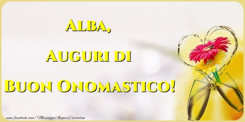 Auguri di Buon Onomastico! Alba - Cartoline onomastico con champagne