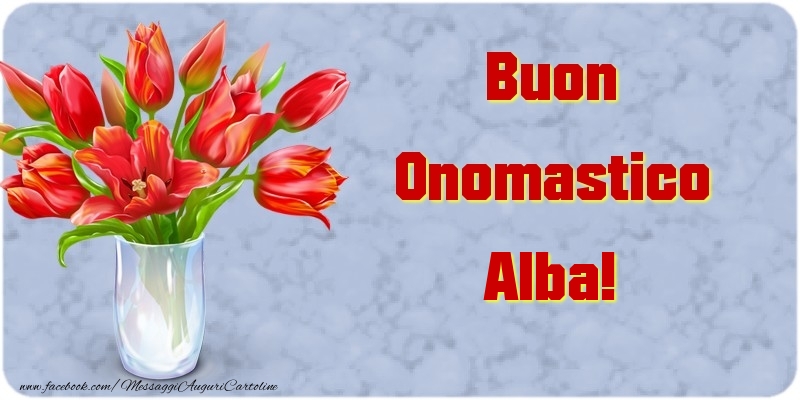 Buon Onomastico Alba - Cartoline onomastico con mazzo di fiori