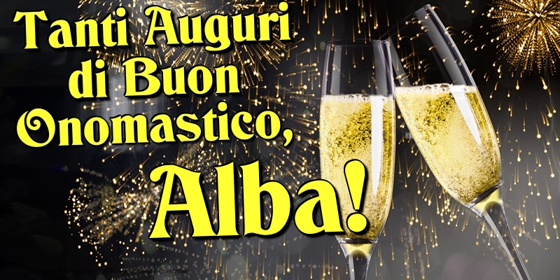 Tanti Auguri di Buon Onomastico, Alba - Cartoline onomastico con champagne