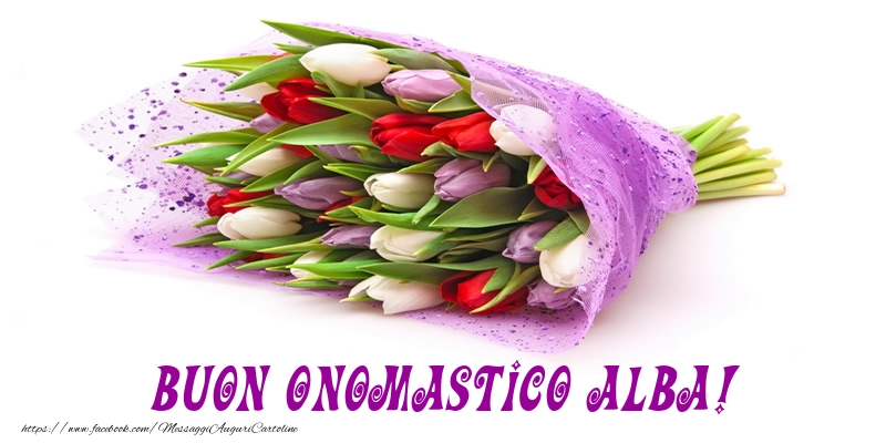 Buon Onomastico Alba! - Cartoline onomastico con mazzo di fiori
