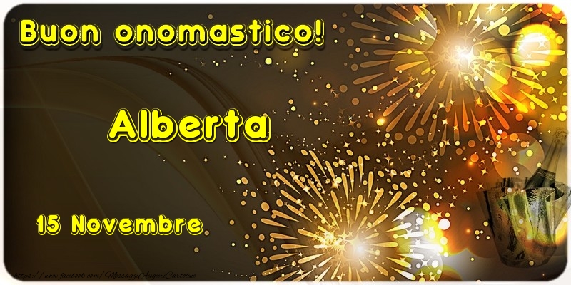  Buon Onomastico Alberta! 15 Novembre - Cartoline onomastico