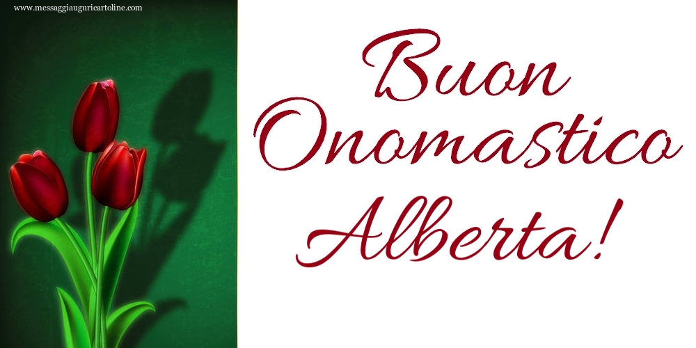 Buon Onomastico Alberta! - Cartoline onomastico