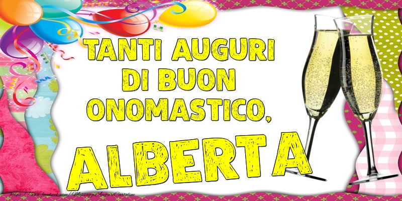 Tanti Auguri di Buon Onomastico, Alberta - Cartoline onomastico con palloncini