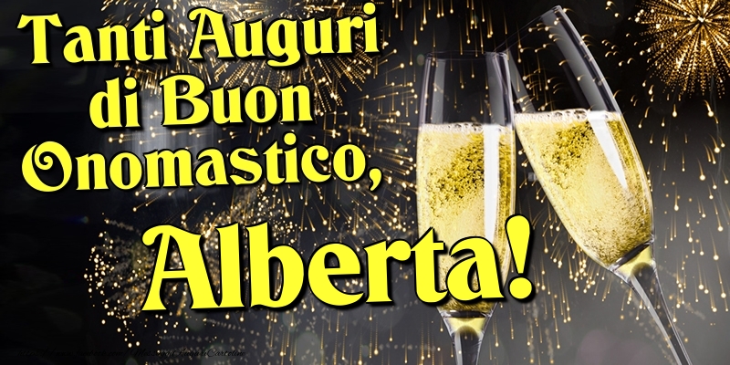 Tanti Auguri di Buon Onomastico, Alberta - Cartoline onomastico con champagne