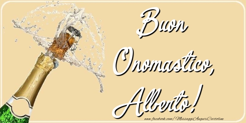 Buon Onomastico, Alberto - Cartoline onomastico con champagne