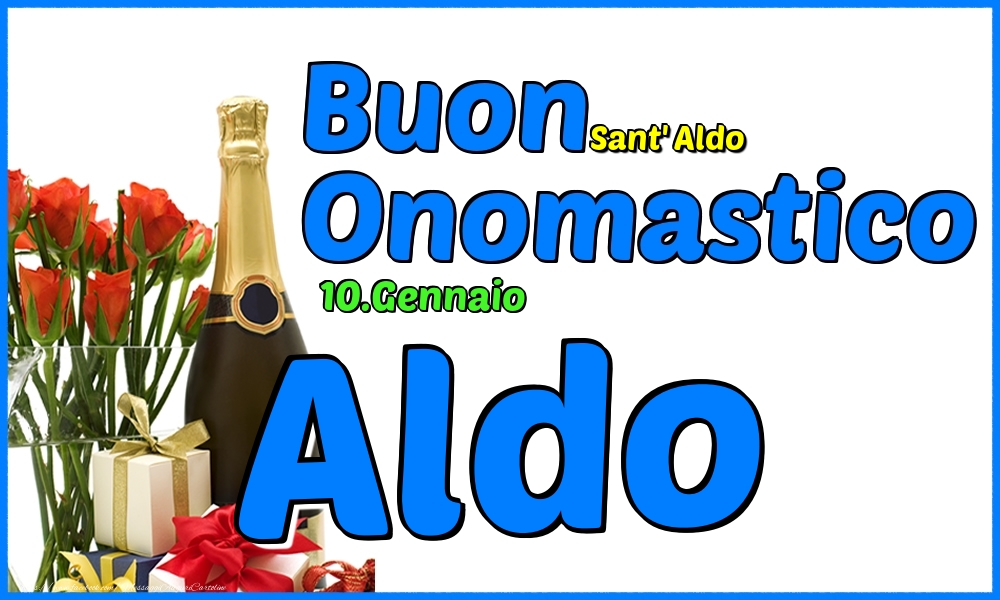 10.Gennaio - Buon Onomastico Aldo! - Cartoline onomastico