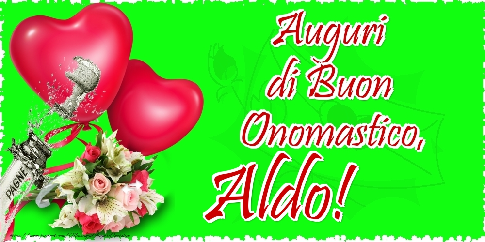 Auguri di Buon Onomastico, Aldo - Cartoline onomastico con il cuore