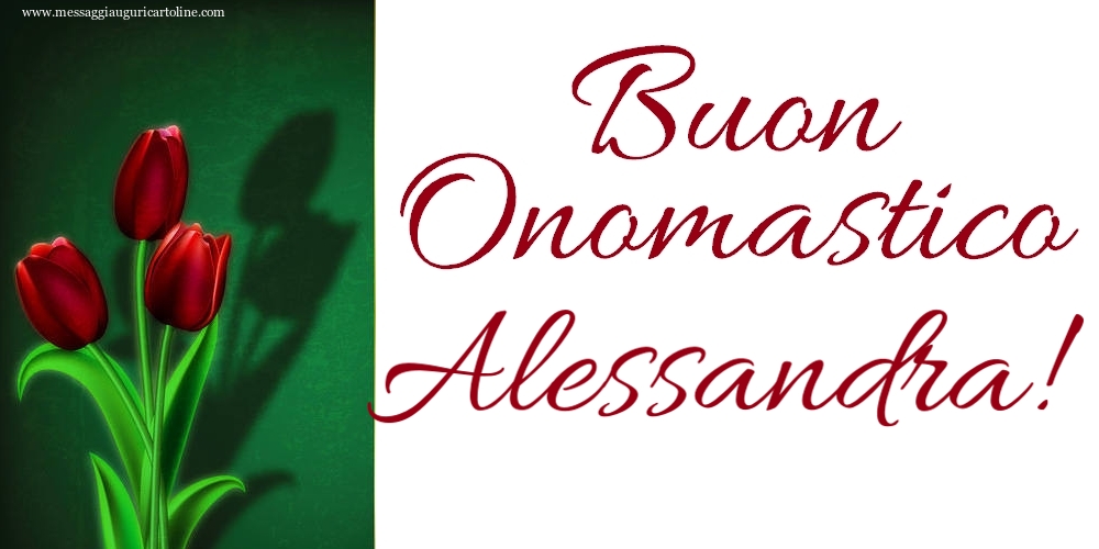 Buon Onomastico Alessandra! - Cartoline onomastico